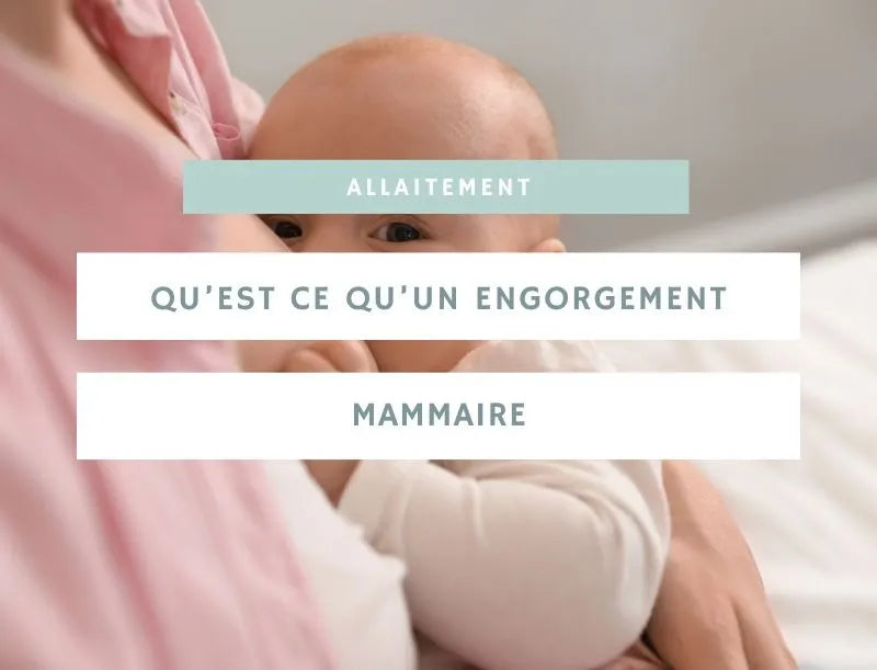 Mastite et engorgement : comment les prévenir et les soulager ?